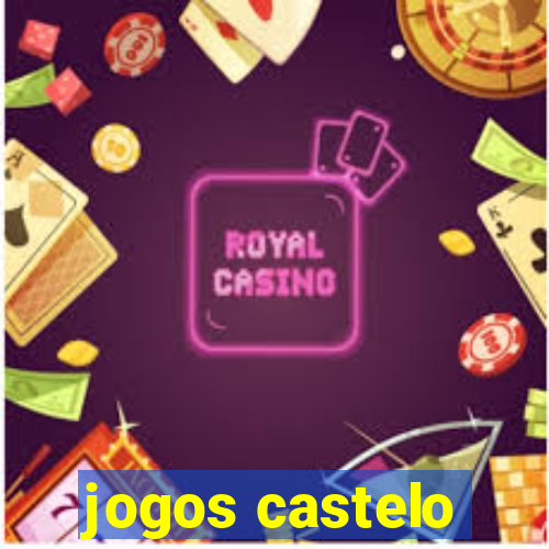 jogos castelo